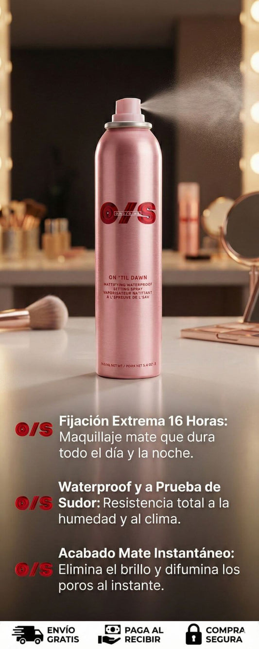 Spray Fijador O/S On ’Til Dawn ¿Por qué todo internet está hablando de este spray? 😱✨